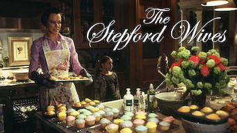 Is The Stepford Wives 2004 On Netflix Usa